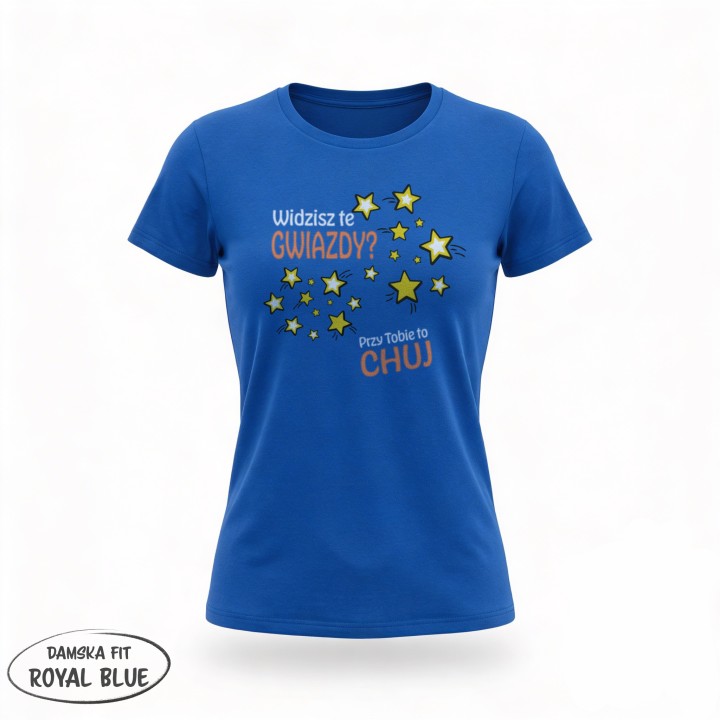 Widzisz te gwiazdy? Przy Tobie to Chuj - Galeria - (10)_F190_LADY_RoyalBlue