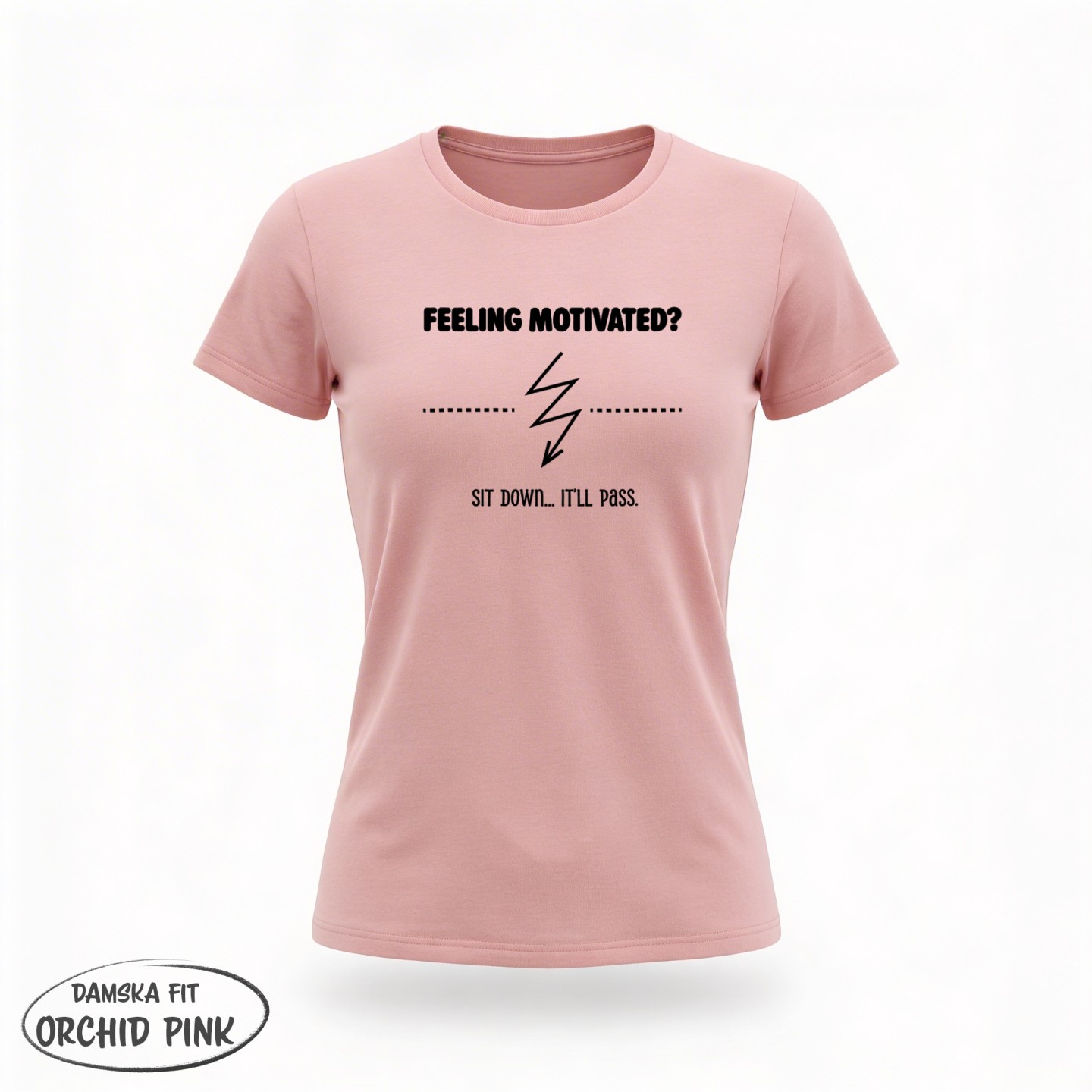 Feeling motivated? Sit Down it'll Pass - Galeria - (04)_F190_LADY_OrchidPink