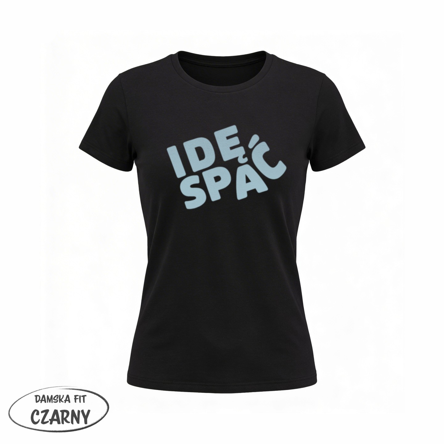 Napis - Idę Spać - variant - FRONT_MANEKIN_CLEAR_LABEL
