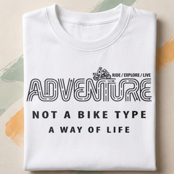 Adventure - Not a Bike - A Way of Life - detail - FOLDED_WHITE