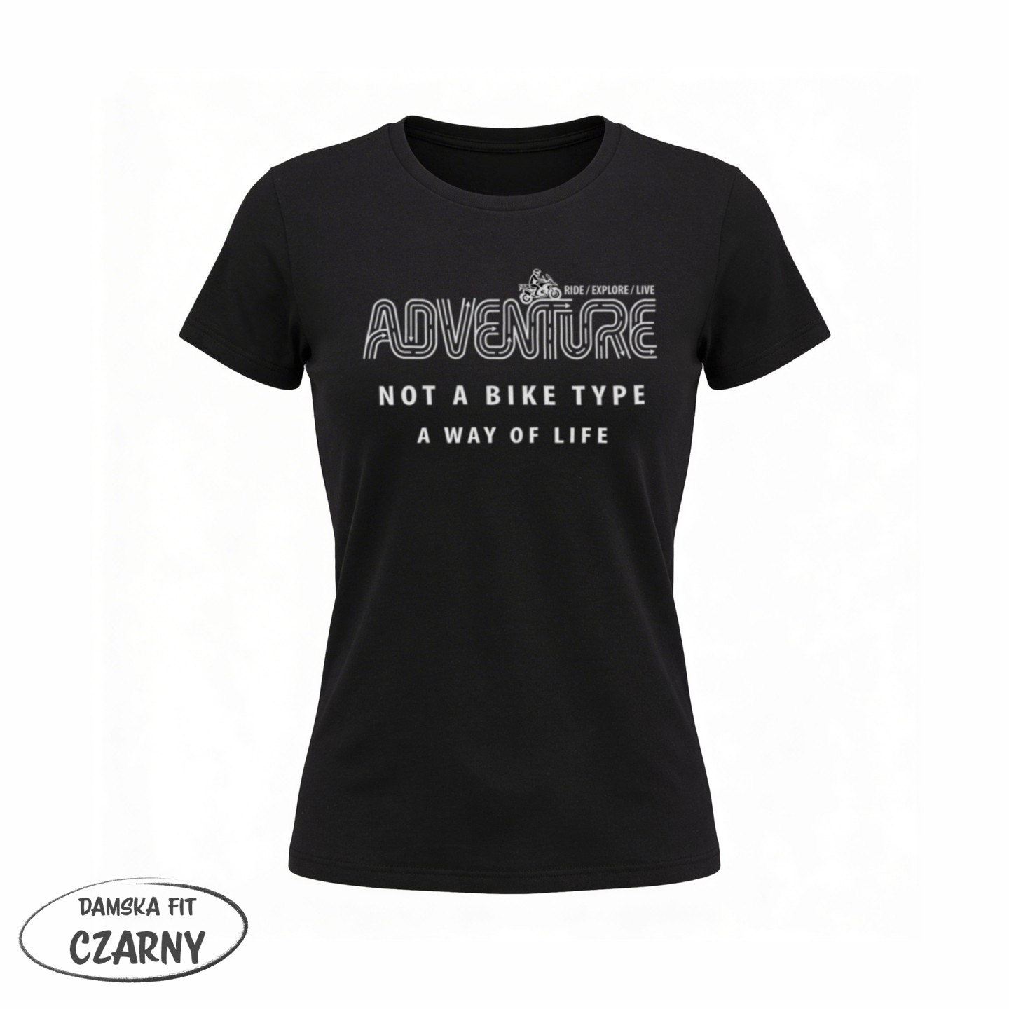 Adventure - Not a Bike - A Way of Life - variant - FRONT_MANEKIN_CLEAR_LABEL