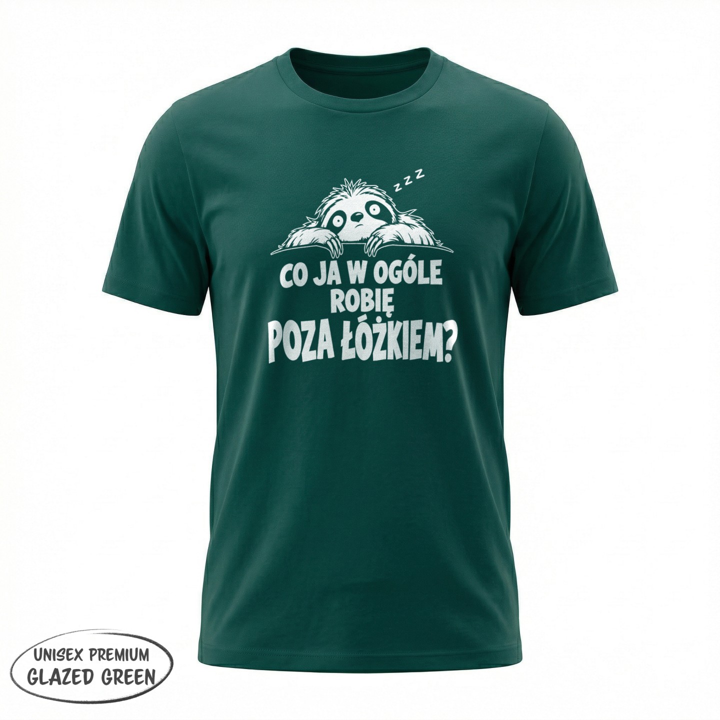 Co ja w ogóle robię poza łóżkiem? Dla śpiochów - variant - FRONT_MANEKIN_CLEAR_LABEL