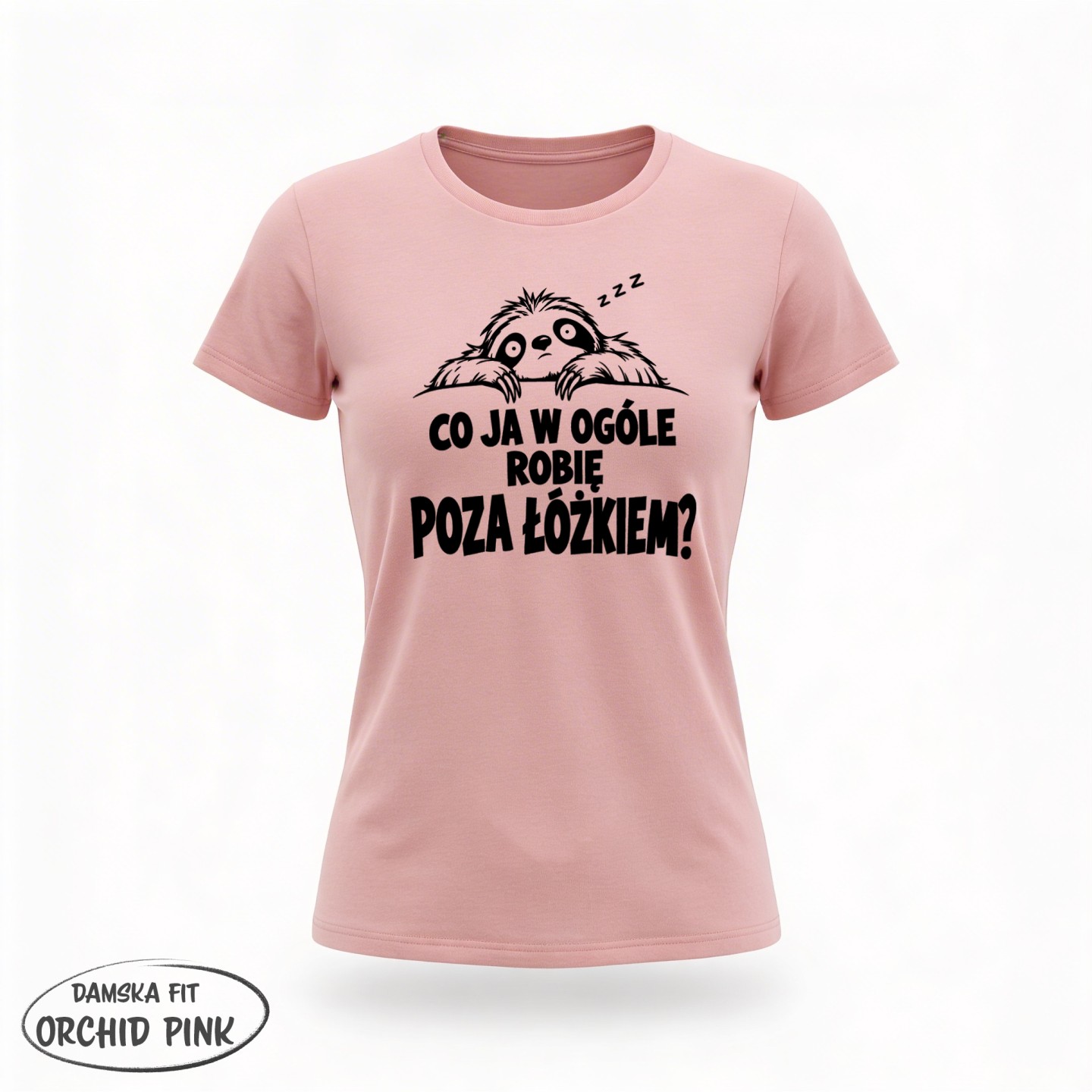 Co ja w ogóle robię poza łóżkiem? Dla śpiochów - variant - FRONT_MANEKIN_CLEAR_LABEL