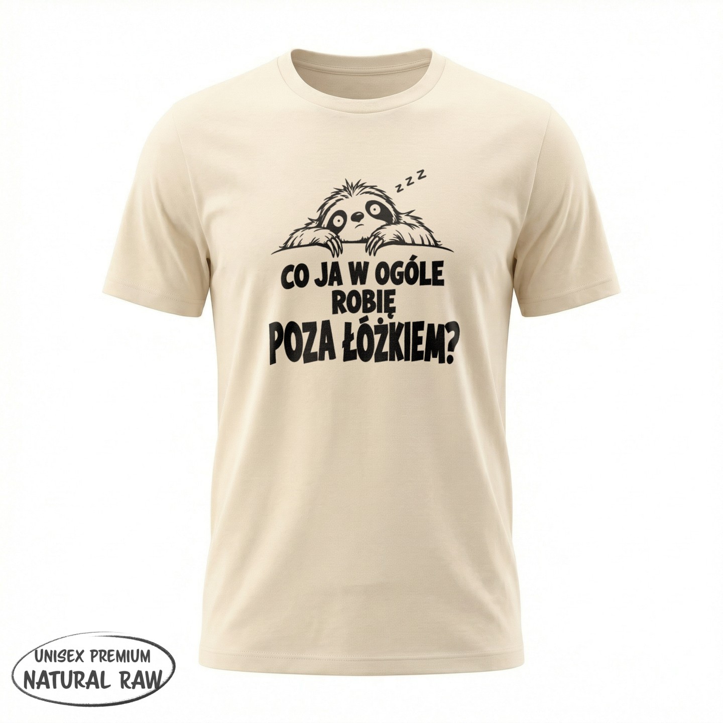 Co ja w ogóle robię poza łóżkiem? Dla śpiochów - variant - FRONT_MANEKIN_CLEAR_LABEL