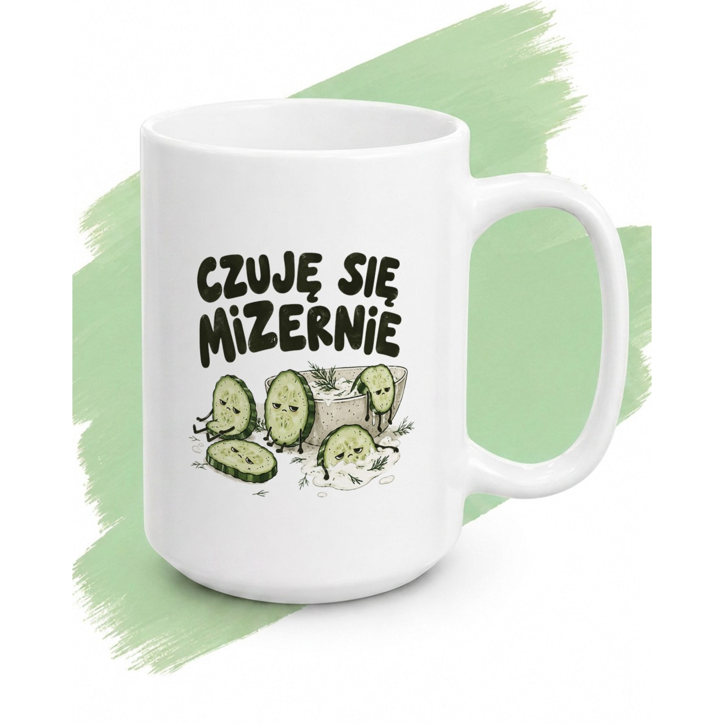 Kubek Czuję się mizernie | Śmieszny kubek z ogórkiem