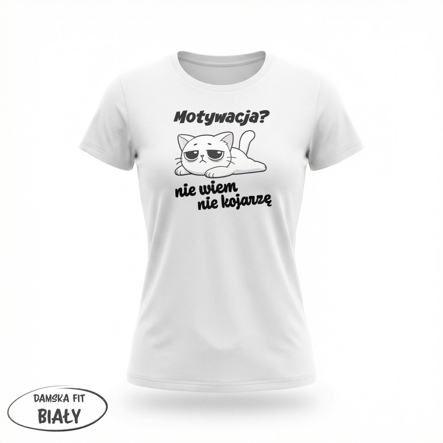 Motywacja - nie wiem nie kojarzę - z kotem smutnym - variant - FRONT_MANEKIN_CLEAR_LABEL