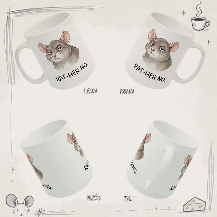 Kubek z nadrukiem „RAT-HER NO.” – śmieszny kubek ze szczurem, sarkastyczny prezent dla realistów