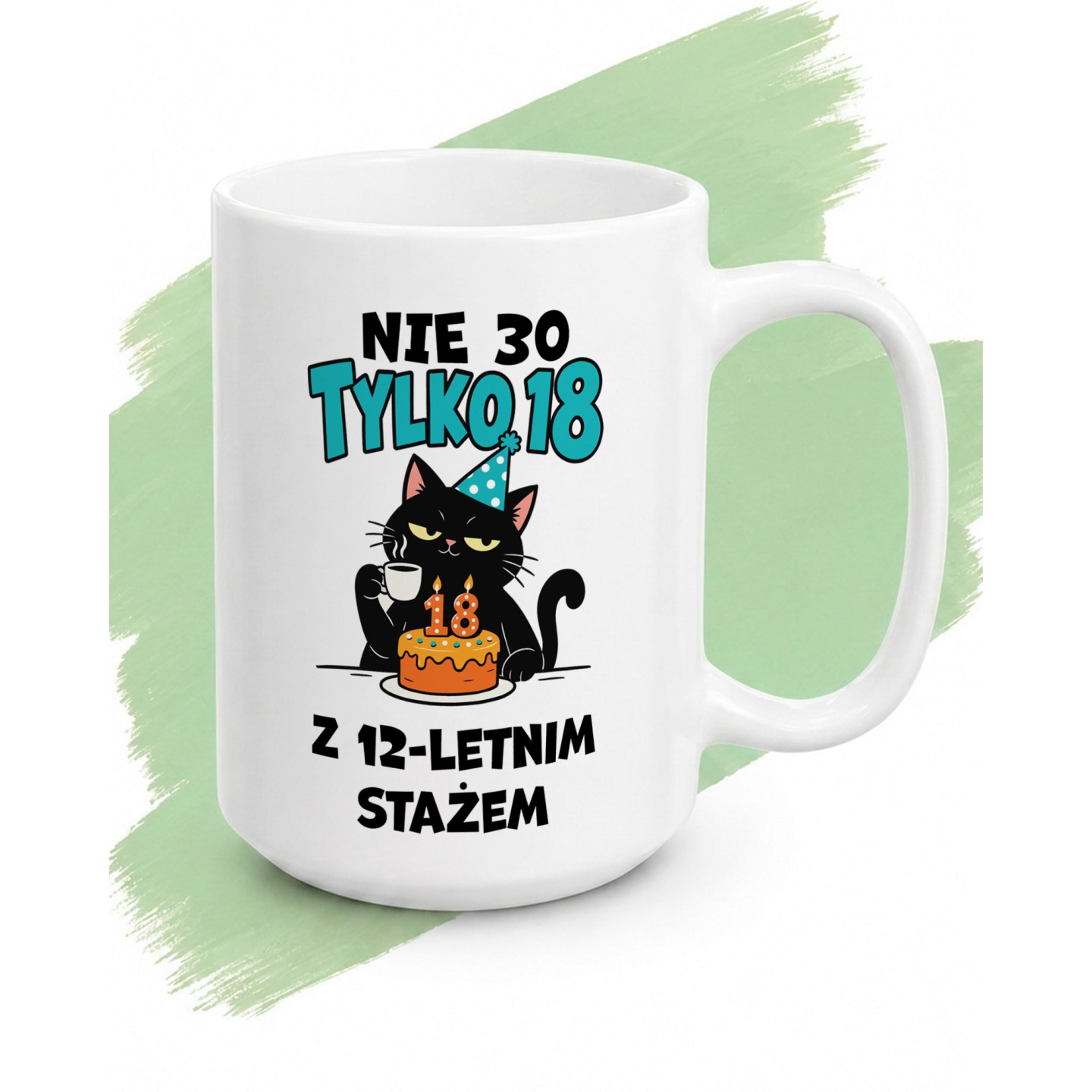 Nie 30 tylko 18 ze stażem - kot urodzinowy - main - GREEN_1
