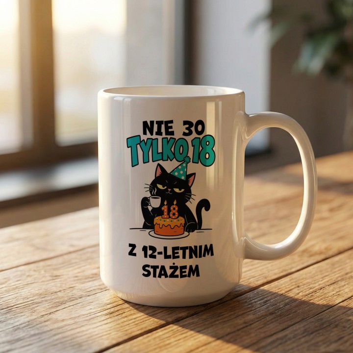 Nie 30 tylko 18 ze stażem - kot urodzinowy - gallery - BASIC_1_MUG