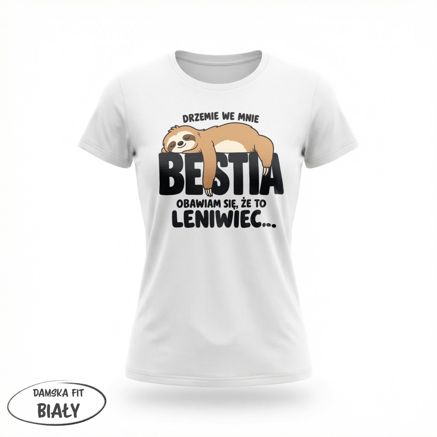 Drzemie we mnie Bestia - Obawiam się że to leniwiec - variant - FRONT_MANEKIN_CLEAR_LABEL