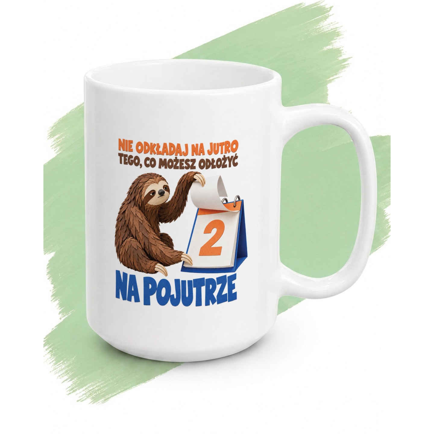 Leniwiec - nie odkładaj na jutro - tylko na pojutrze - main - GREEN_1