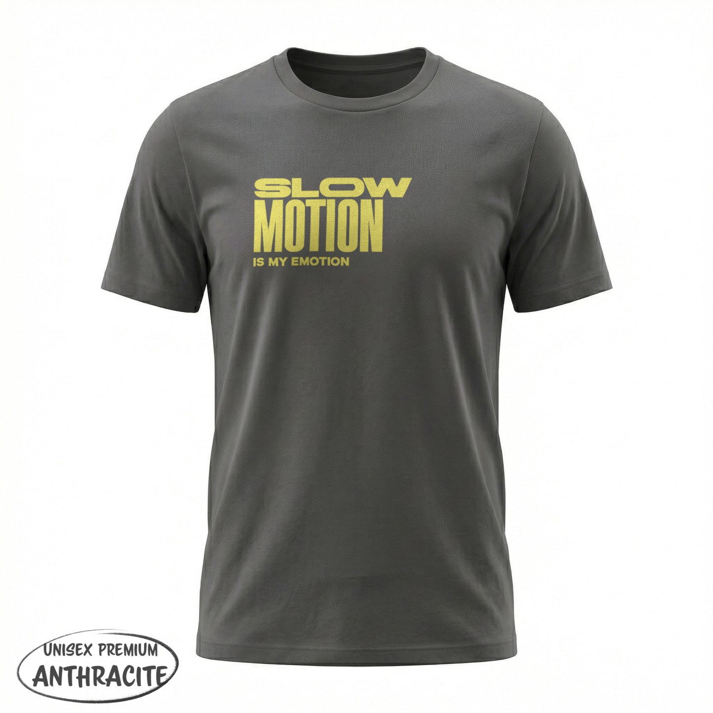 Koszulka z napisem Slow Motion Is My Emotion