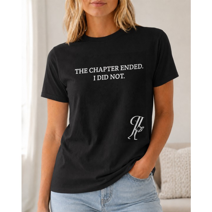Koszulka z napisem The chapter ended. I did not | Dla czytelnika