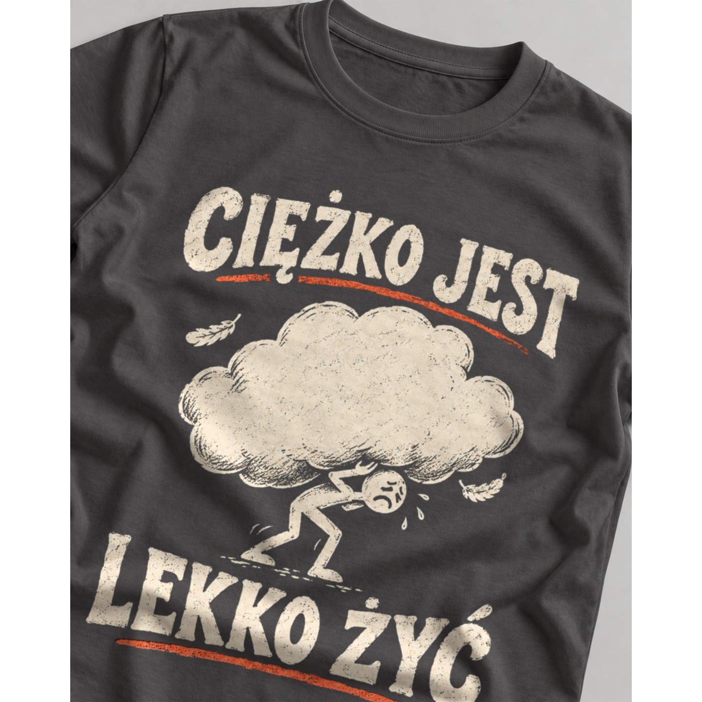 Koszulka z nadrukiem Ciężko jest lekko żyć