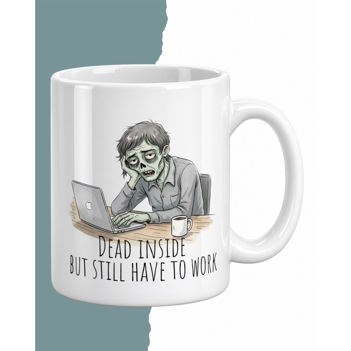 Kubek z nadrukiem zombie przy laptopie Dead Inside but still have to Work
