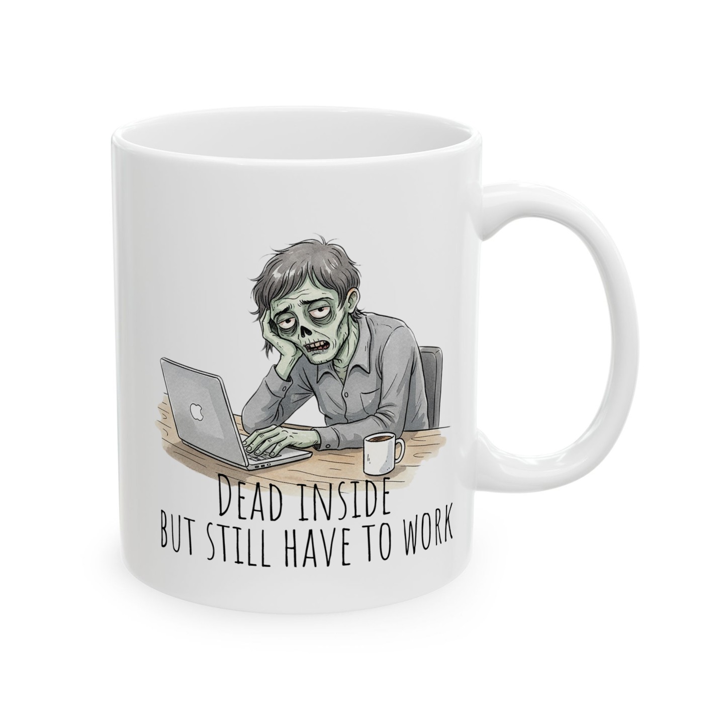 Kubek z nadrukiem zombie przy laptopie Dead Inside but still have to Work