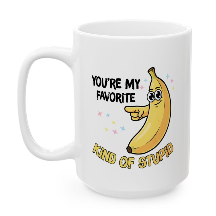 Kubek z nadrukiem „You’re my favorite kind of stupid” – śmieszny kubek z bananem