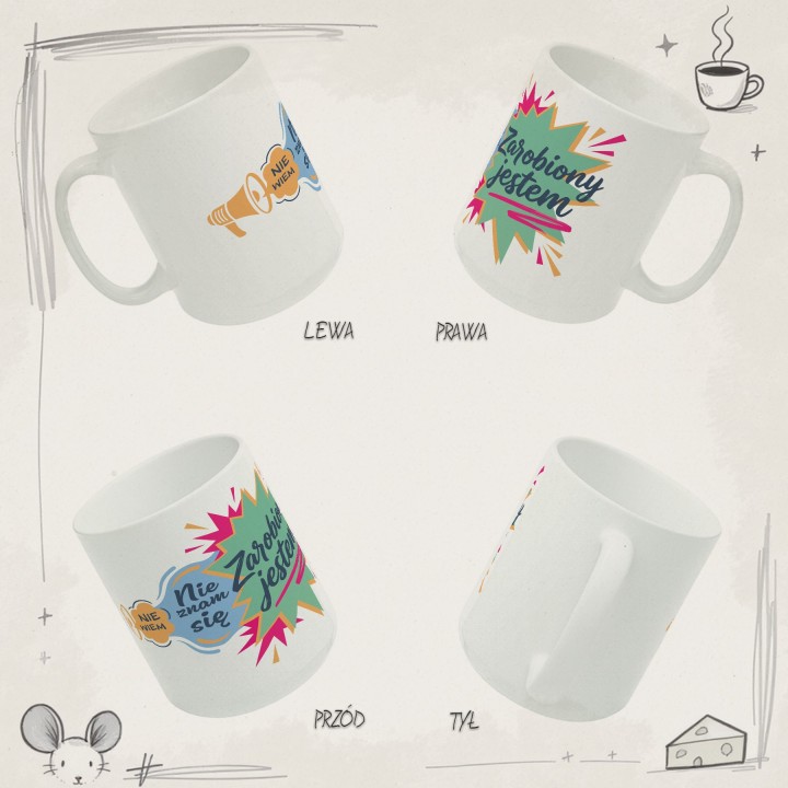 Kubek z nadrukiem „Nie znam się, nie wiem – zarobiony jestem” | humor, autoironia