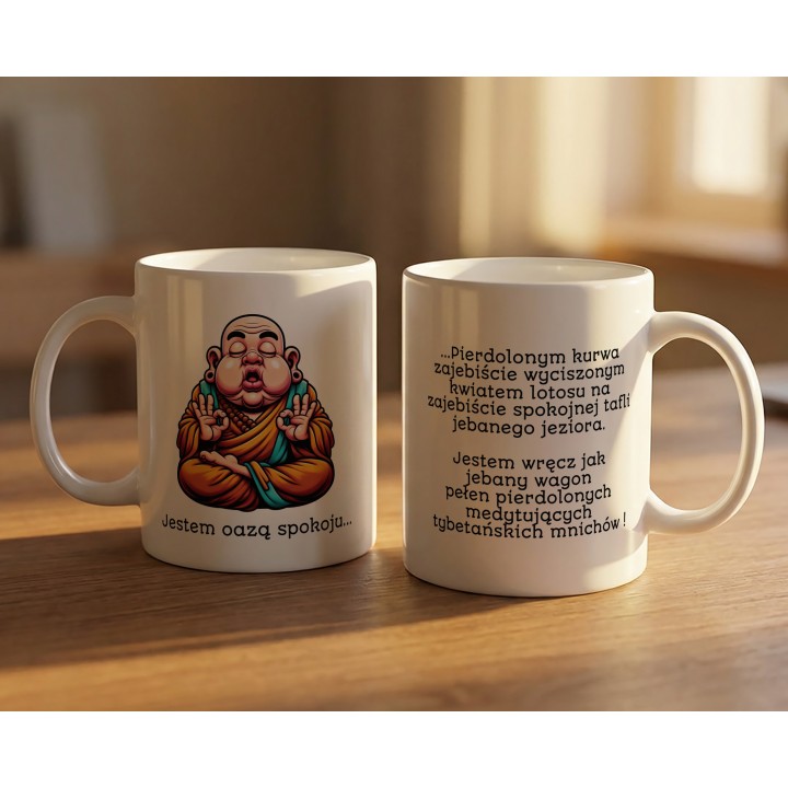 Kubek z nadrukiem „Jestem oazą spokoju” – bezczelny zen humor