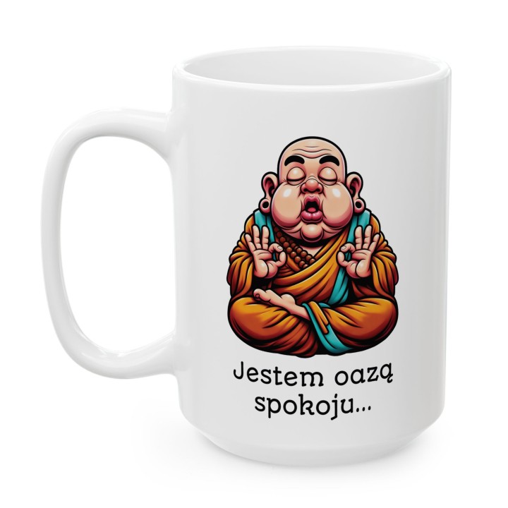 Kubek z nadrukiem „Jestem oazą spokoju” – bezczelny zen humor