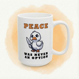 Kubek „Peace was never an option” – kaczka z nożem, memiczny humor