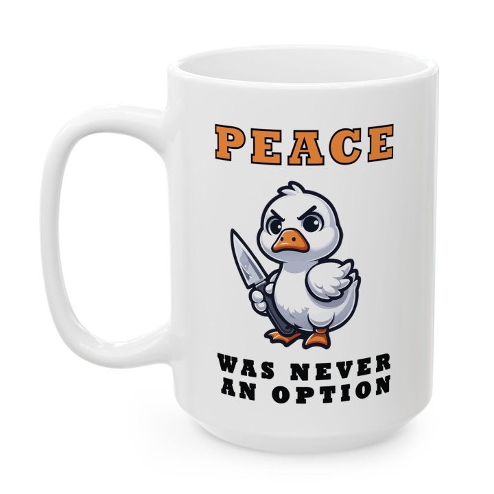 Kubek „Peace was never an option” – kaczka z nożem, memiczny humor