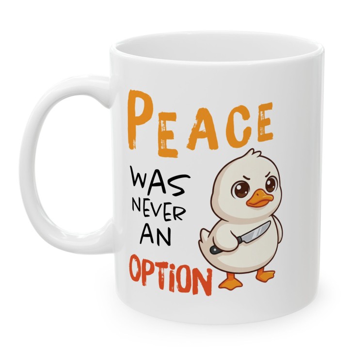 Kubek „Peace was never an option” – słodka kaczka z nożem, mem