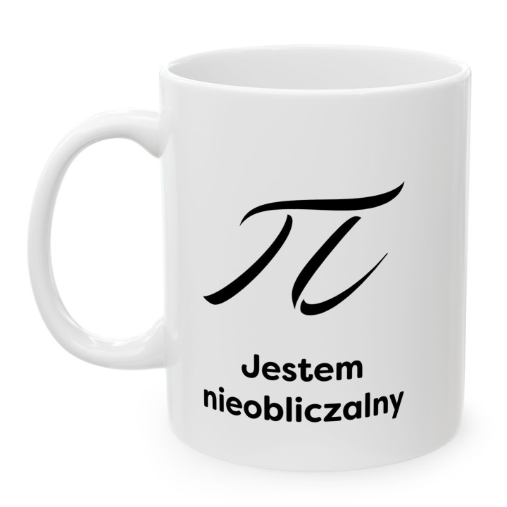 Kubek π Jestem nieobliczalny – prezent dla matematyka z poczuciem humoru | Żart matematyczny