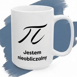 Kubek z nadrukiem π Jestem nieobliczalny - prezent dla matematyka z poczuciem humoru