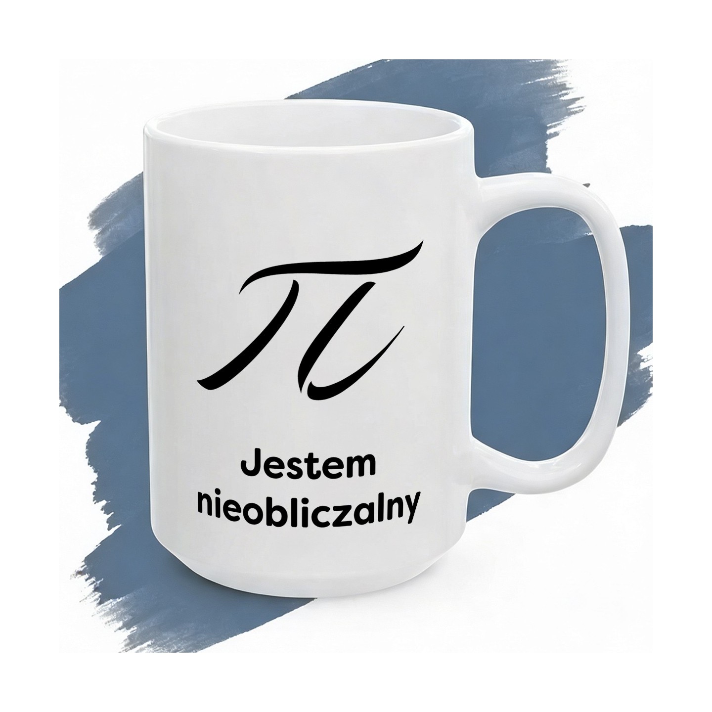Kubek z nadrukiem π Jestem nieobliczalny - prezent dla matematyka z poczuciem humoru