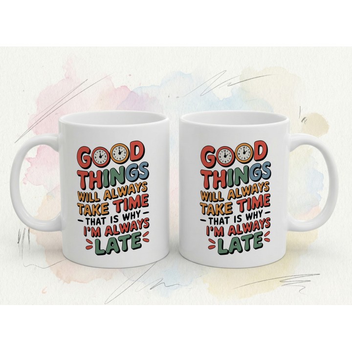 Kubek dla spóźnialskich Good Things Take Time – Śmieszny prezent Retro