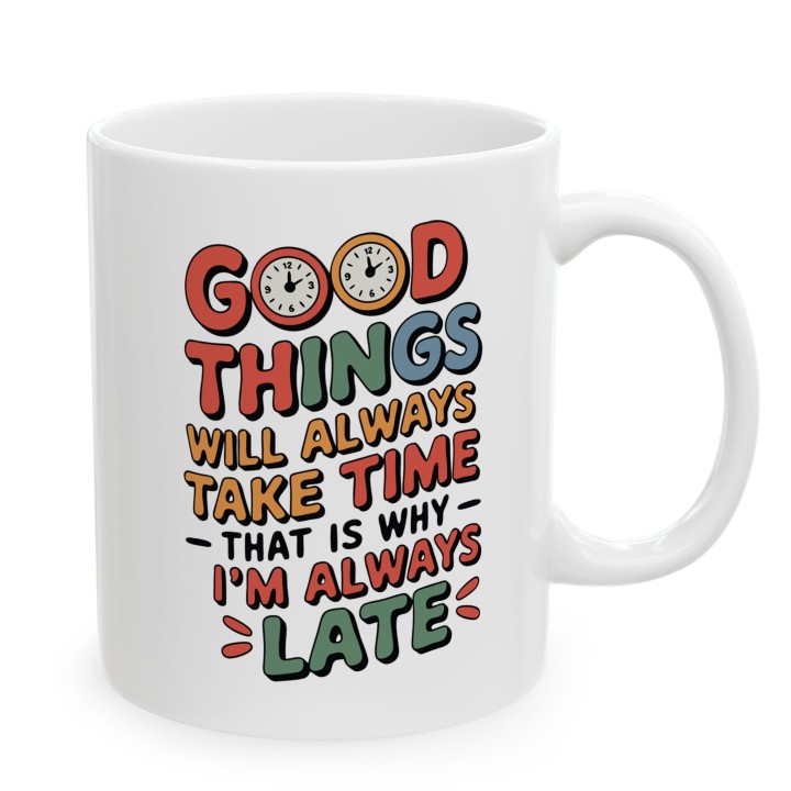 Kubek dla spóźnialskich Good Things Take Time – Śmieszny prezent Retro