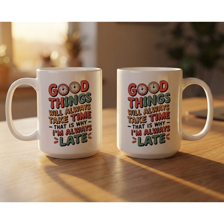 Kubek dla spóźnialskich Good Things Take Time – Śmieszny prezent Retro