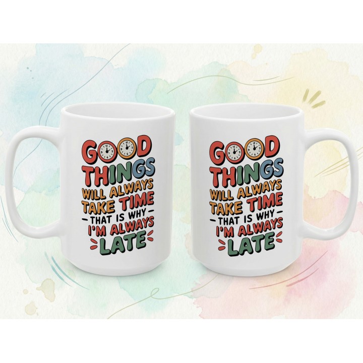Kubek dla spóźnialskich Good Things Take Time – Śmieszny prezent Retro