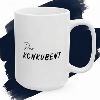 Kubek Pan Konkubent – Śmieszny prezent dla chłopaka i partnera