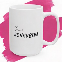 Kubek z nadrukiem Pani Konkubina – Humorystyczny prezent dla partnerki