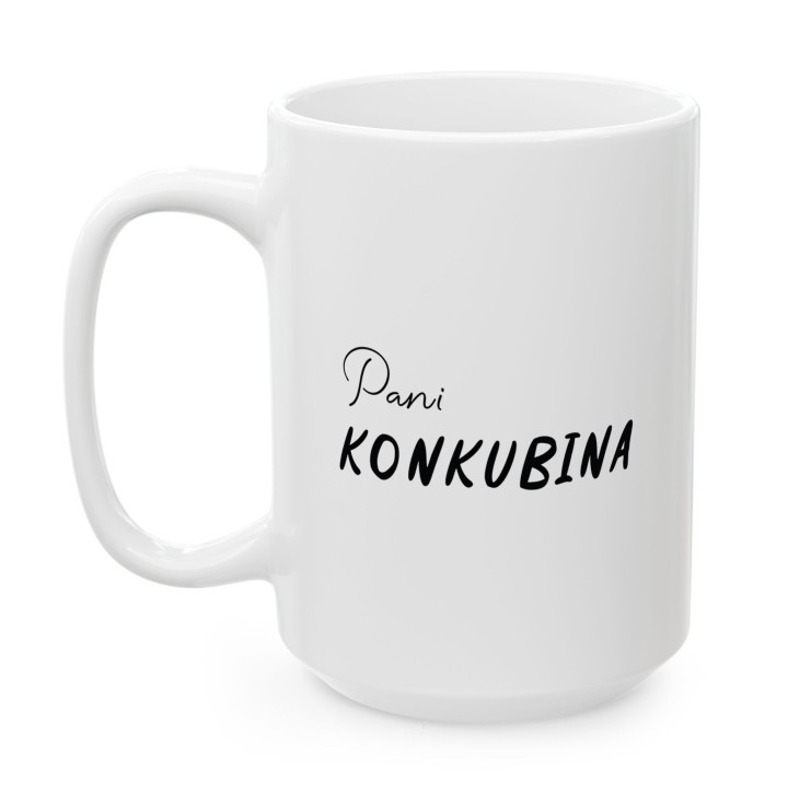 Kubek Pani Konkubina – Śmieszny prezent dla partnerki i dziewczyny