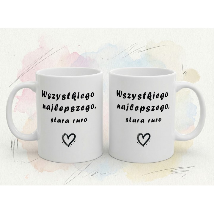 Kubek Wszystkiego najlepszego stara ruro – Prezent dla przyjaciółki