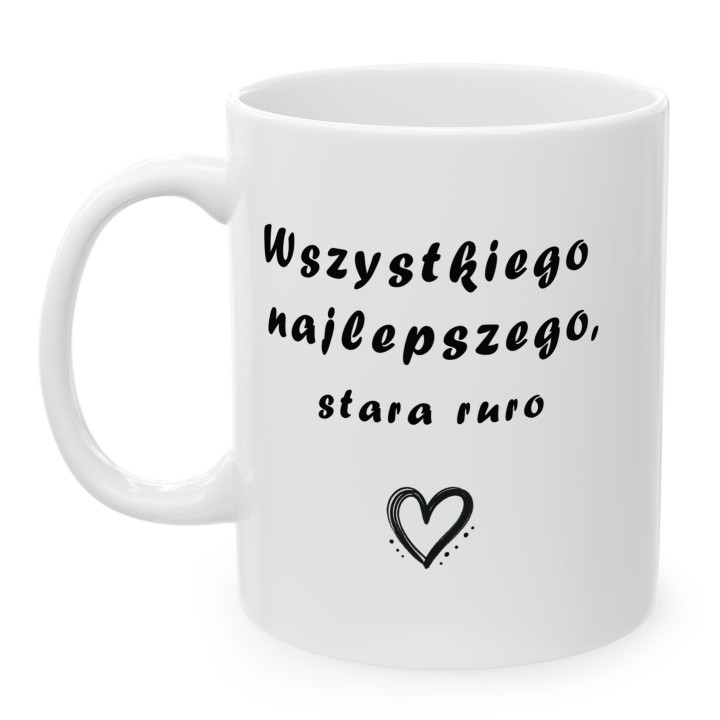 Kubek Wszystkiego najlepszego stara ruro – Prezent dla przyjaciółki
