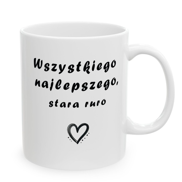 Kubek Wszystkiego najlepszego stara ruro – Prezent dla przyjaciółki
