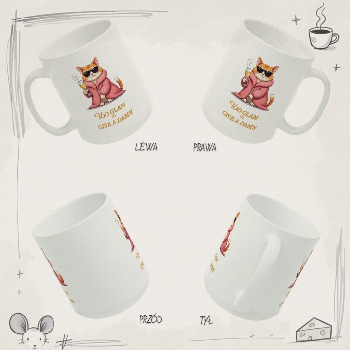 Kubek z nadrukiem Kot Diva Too Glam To Give A Damn Prezent dla Niej