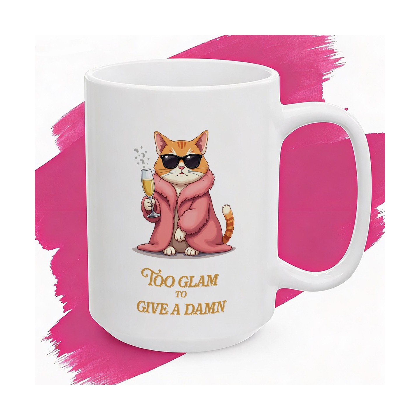 Kubek z nadrukiem Too Glam to Give a Damn – kot glamour z szampanem