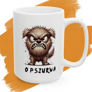 Kubek z nadrukiem Opsiurwa! wulgaryzm w psim wydaniu