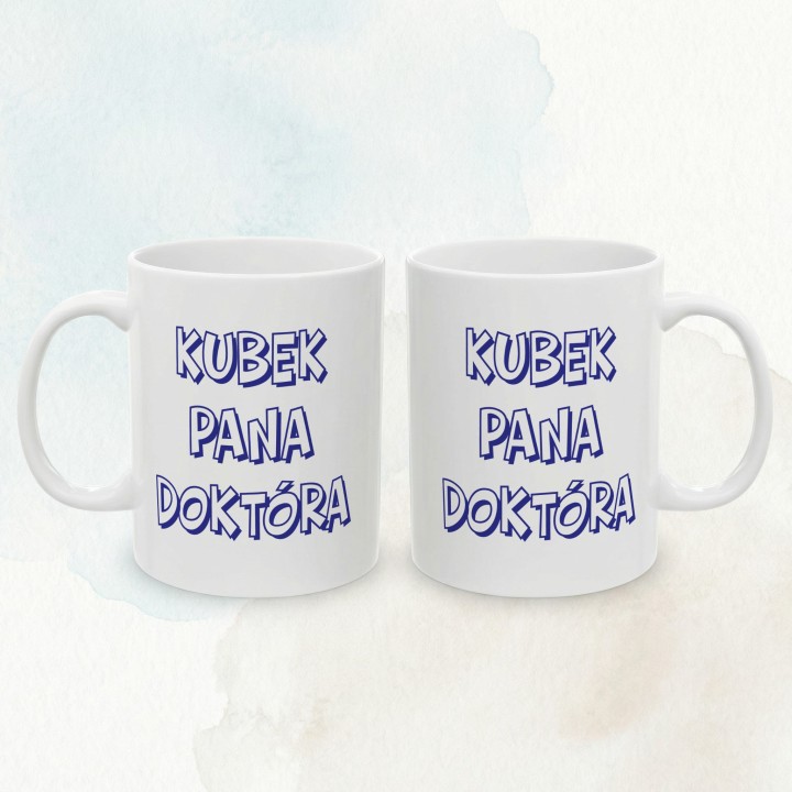 Kubek z nadrukiem Kubek Pana Doktóra – Śmieszny prezent dla lekarza