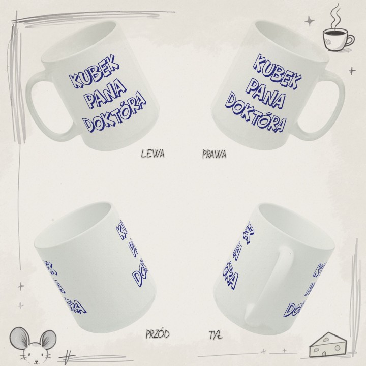 Kubek z nadrukiem Kubek Pana Doktóra – Śmieszny prezent dla lekarza