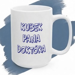 Kubek z nadrukiem "Kubek Pana Doktóra" – Śmieszny prezent dla lekarza