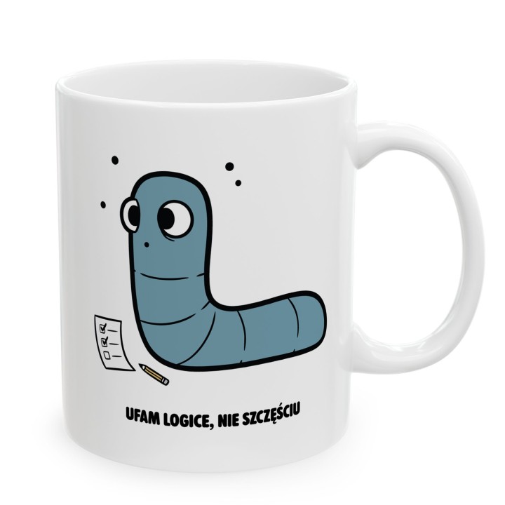 Kubek z nadrukiem Ufam logice nie szczęściu | Prezent dla analityka Robacze życie