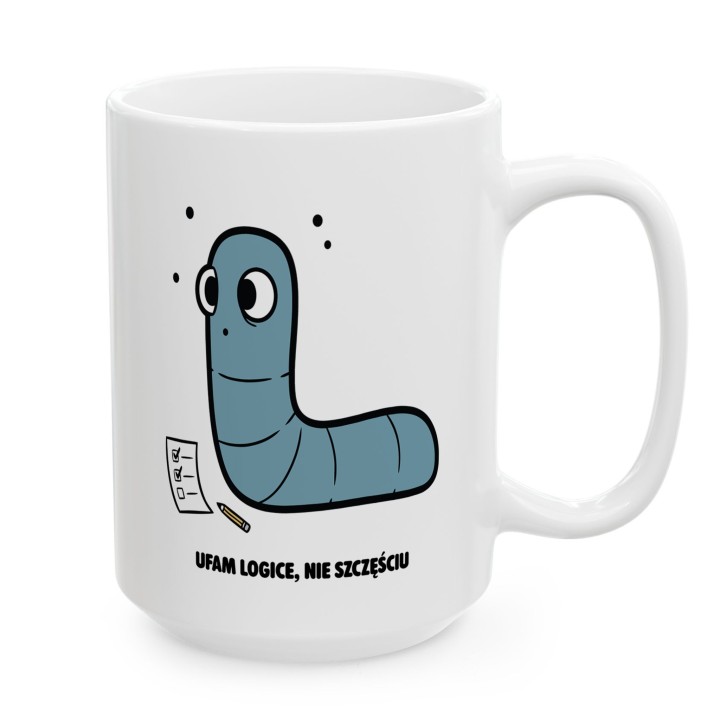 Kubek z nadrukiem Ufam logice nie szczęściu | Prezent dla analityka Robacze życie