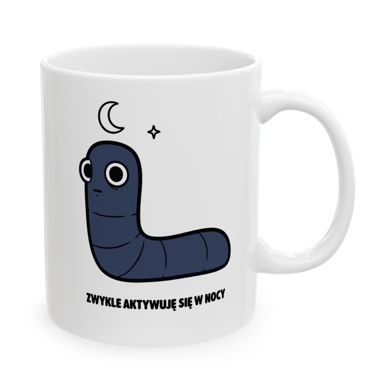 Kubek z nadrukiem Zwykle aktywuje się w nocy | Prezent dla nocnego marka Robacze życie