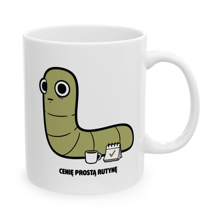 Kubek z nadrukiem Cenię prostą rutynę | Prezent dla domatora Typowy Robak